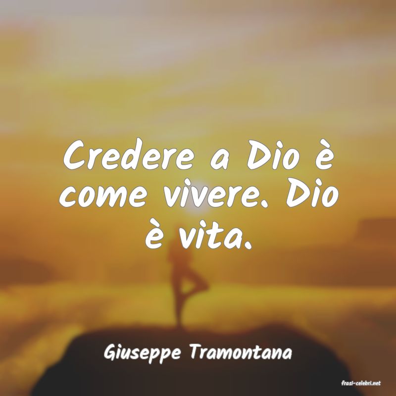 frasi di Giuseppe Tramontana