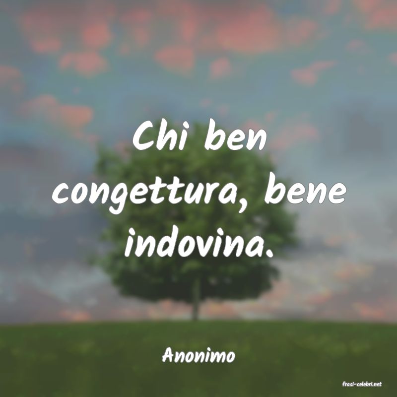 frasi di Anonimo