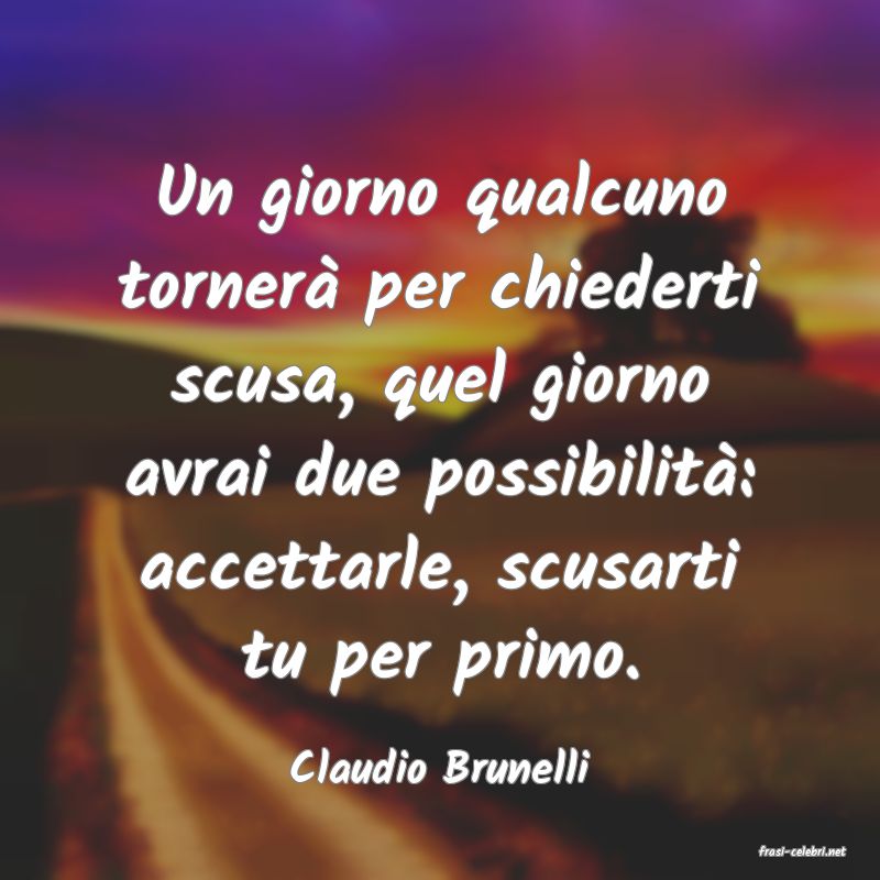 frasi di  Claudio Brunelli
