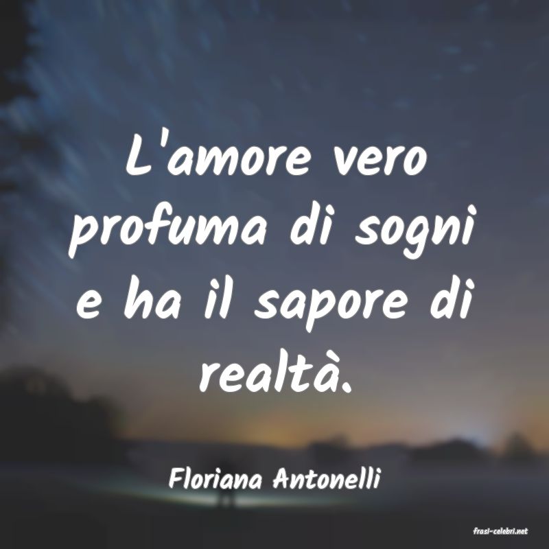 frasi di  Floriana Antonelli
