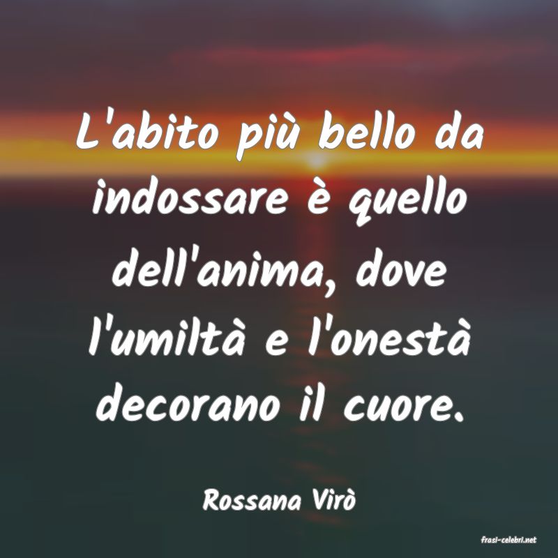 frasi di Rossana Vir�