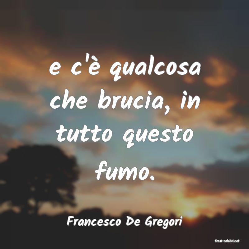 frasi di Francesco De Gregori