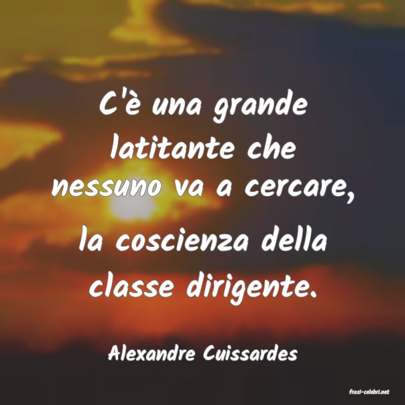 frasi di  Alexandre Cuissardes
