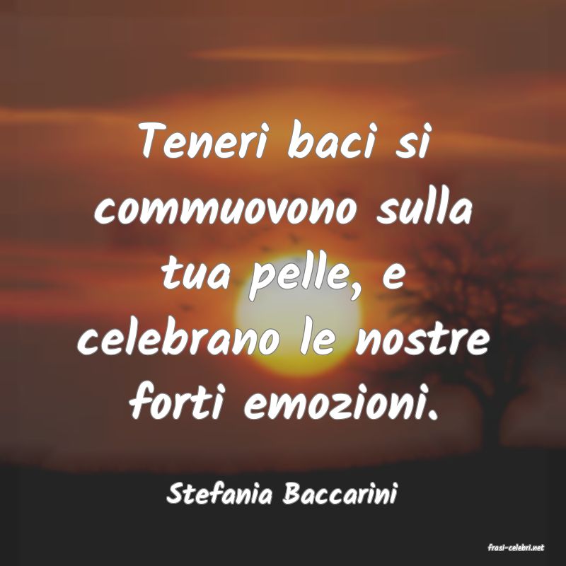 frasi di  Stefania Baccarini
