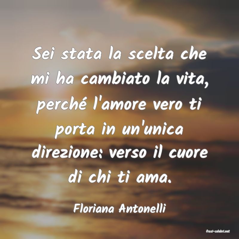 frasi di  Floriana Antonelli
