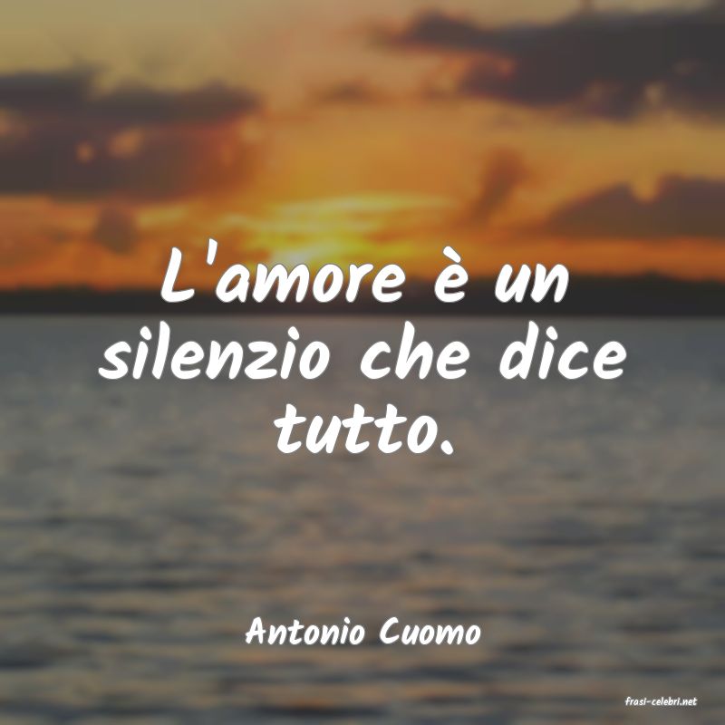 frasi di  Antonio Cuomo
