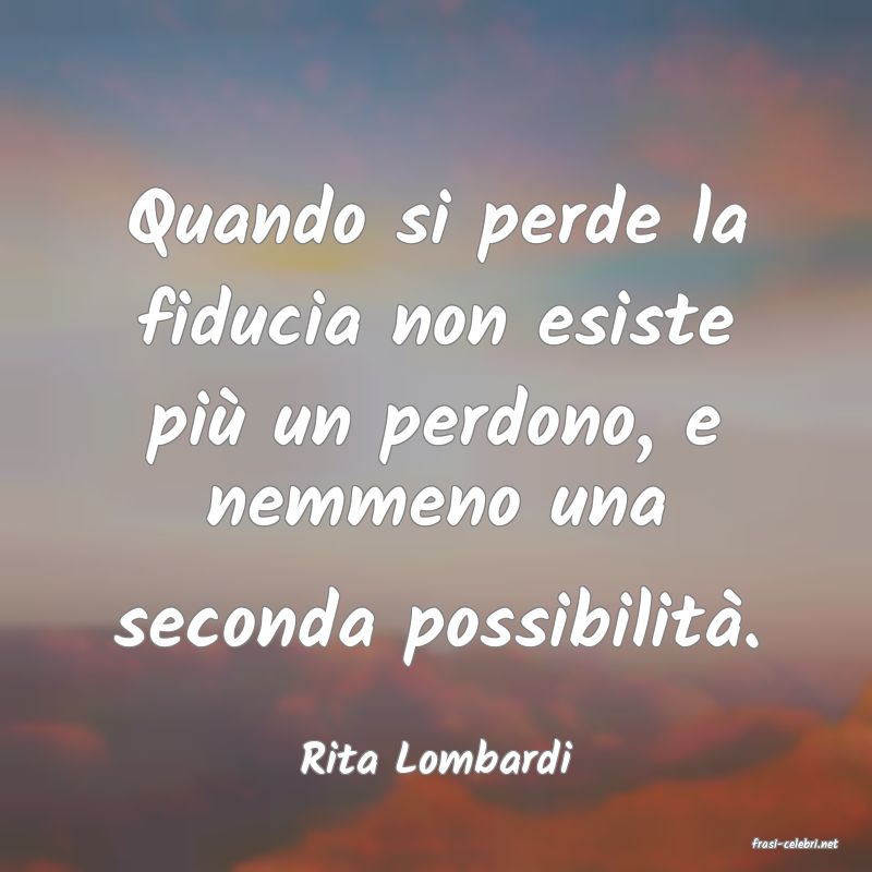 frasi di  Rita Lombardi
