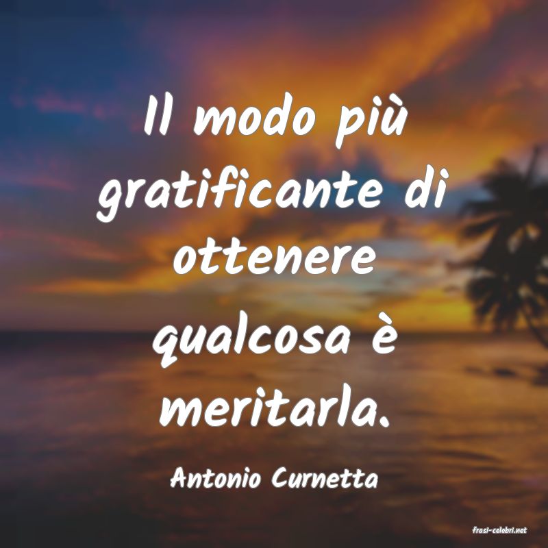 frasi di  Antonio Curnetta
