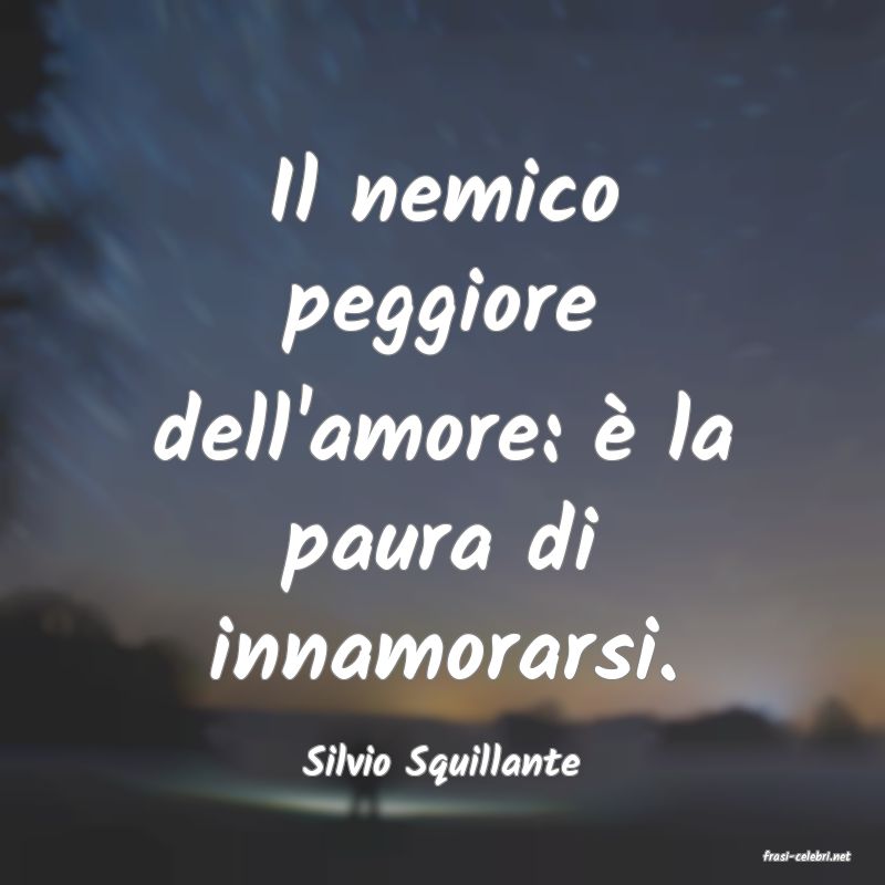 frasi di  Silvio Squillante
