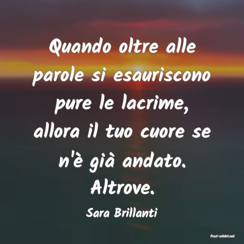 frasi di  Sara Brillanti
