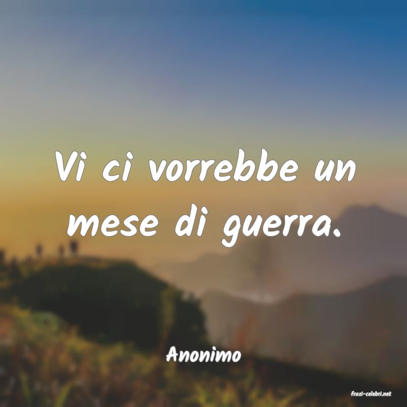 frasi di  Anonimo
