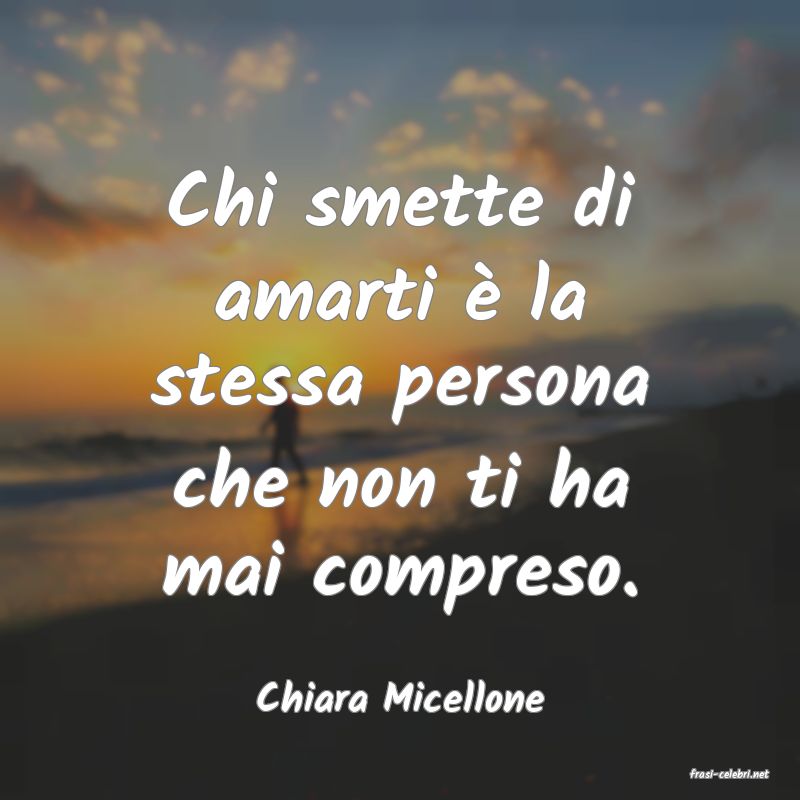 frasi di  Chiara Micellone
