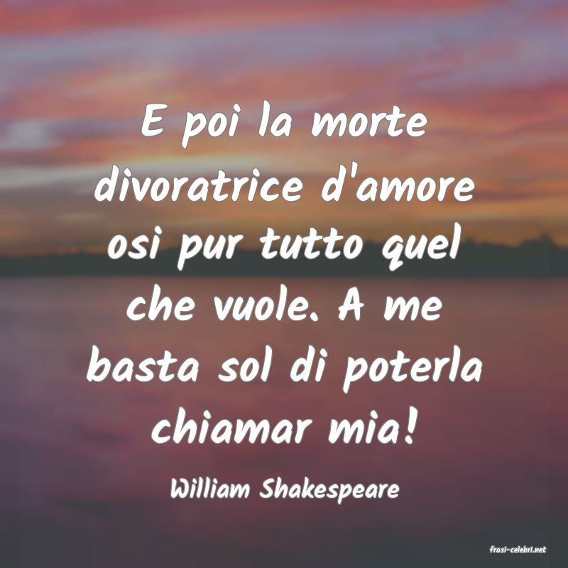 frasi di  William Shakespeare
