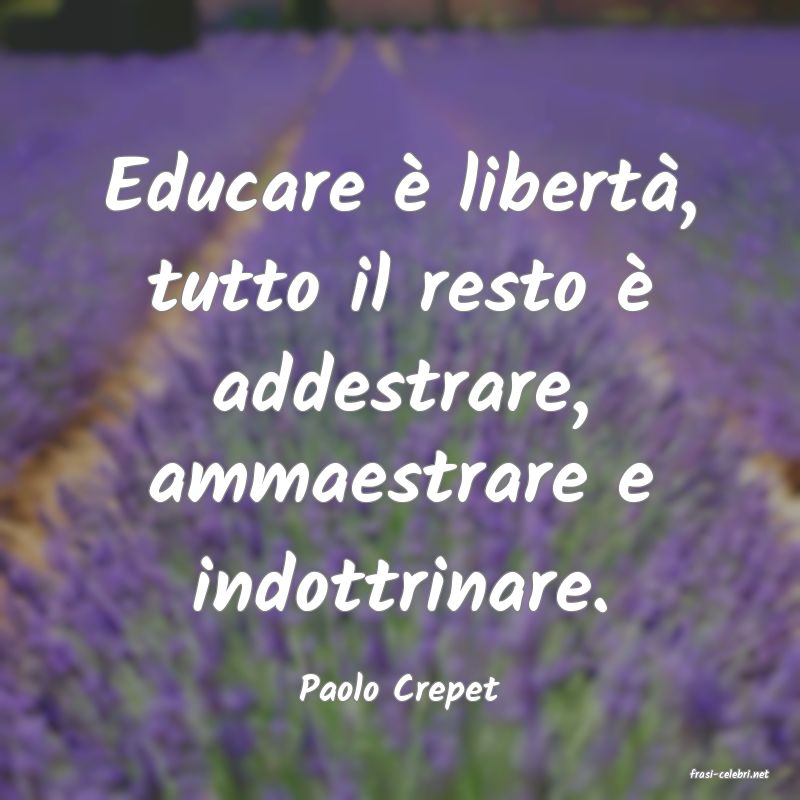frasi di  Paolo Crepet
