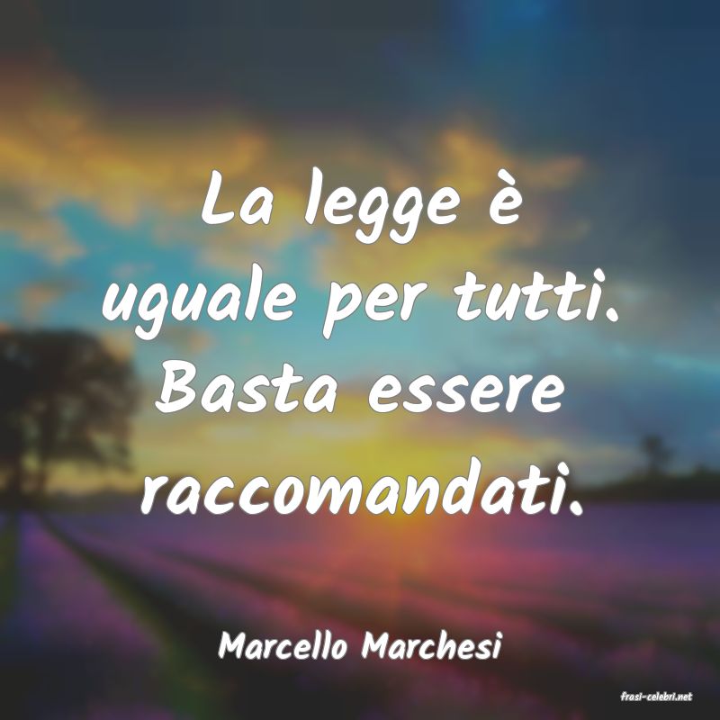 frasi di Marcello Marchesi
