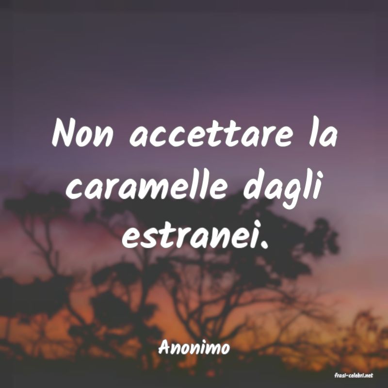 frasi di Anonimo