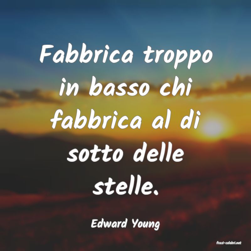 frasi di Edward Young