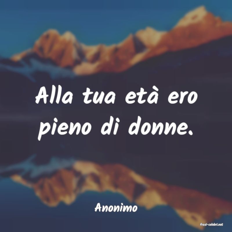 frasi di Anonimo