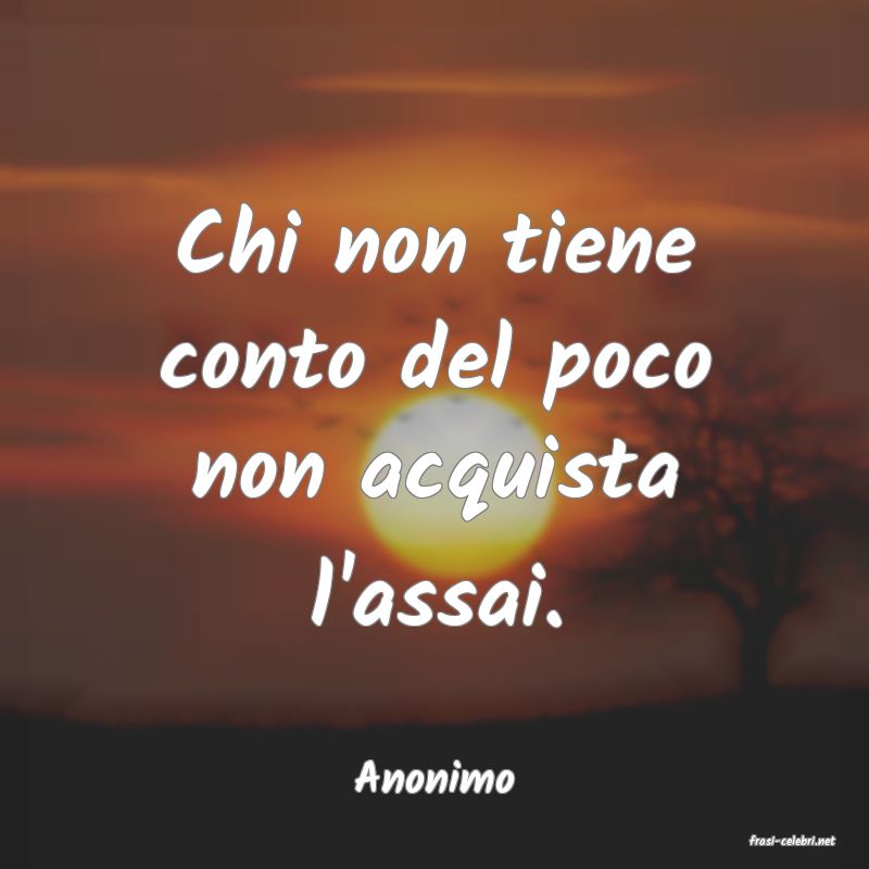 frasi di Anonimo