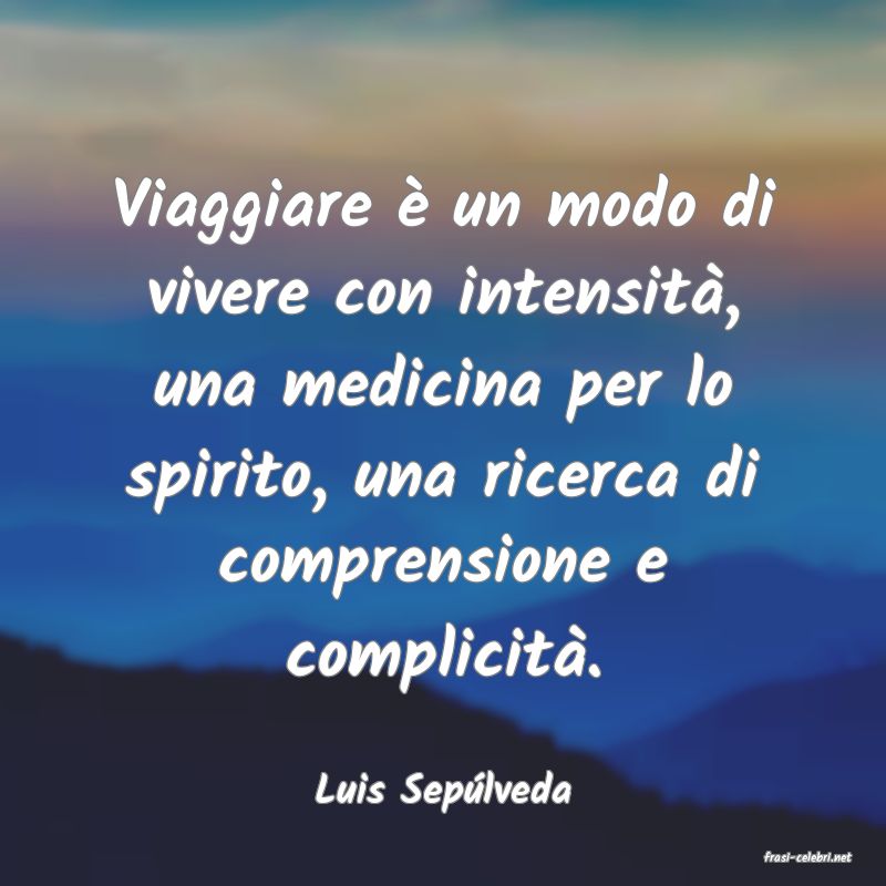 frasi di Luis Seplveda