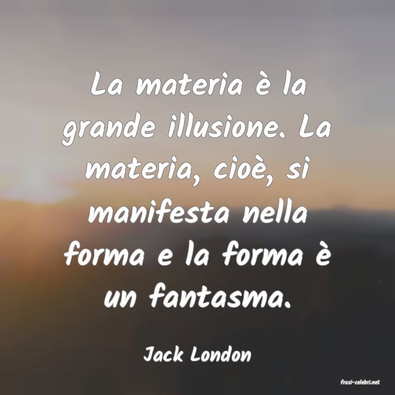 frasi di Jack London