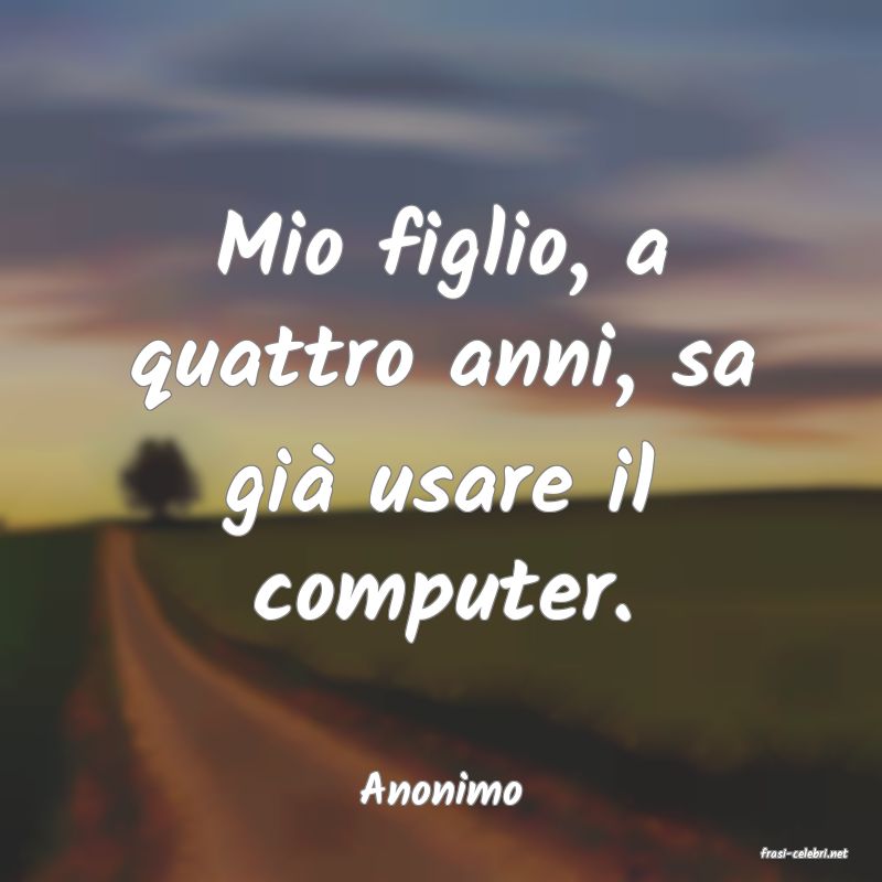frasi di Anonimo
