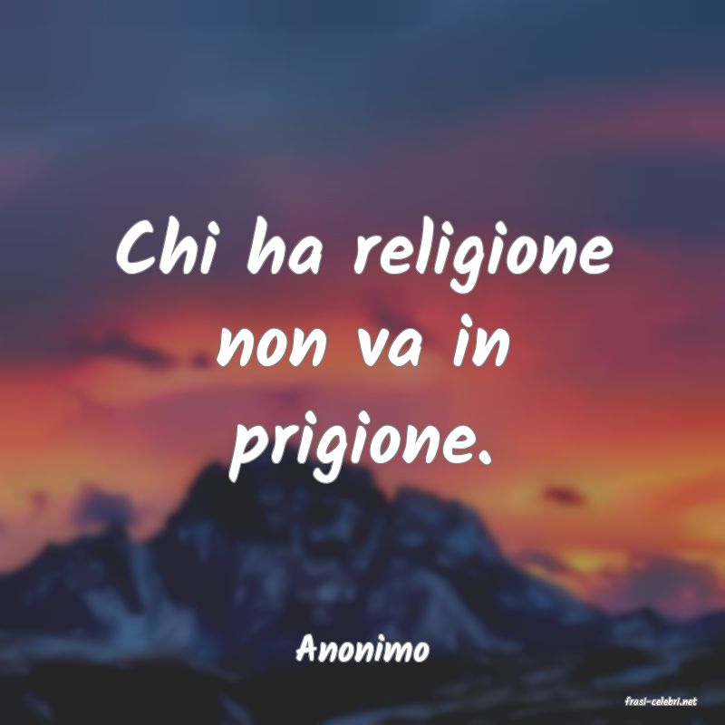 frasi di Anonimo