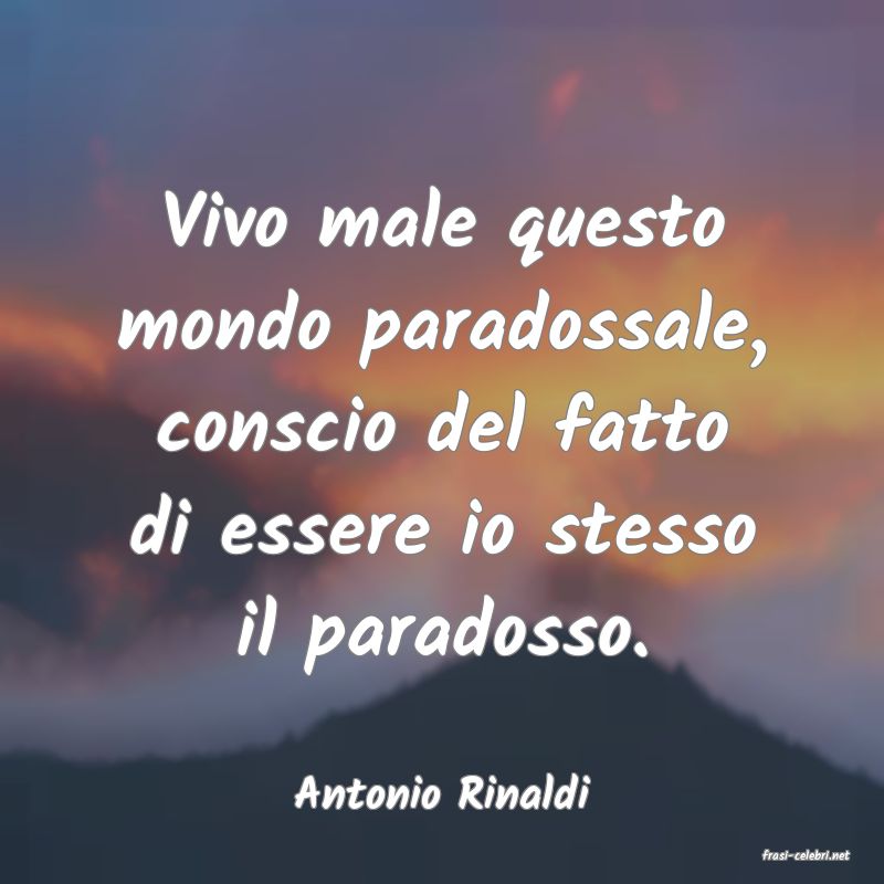 frasi di Antonio Rinaldi