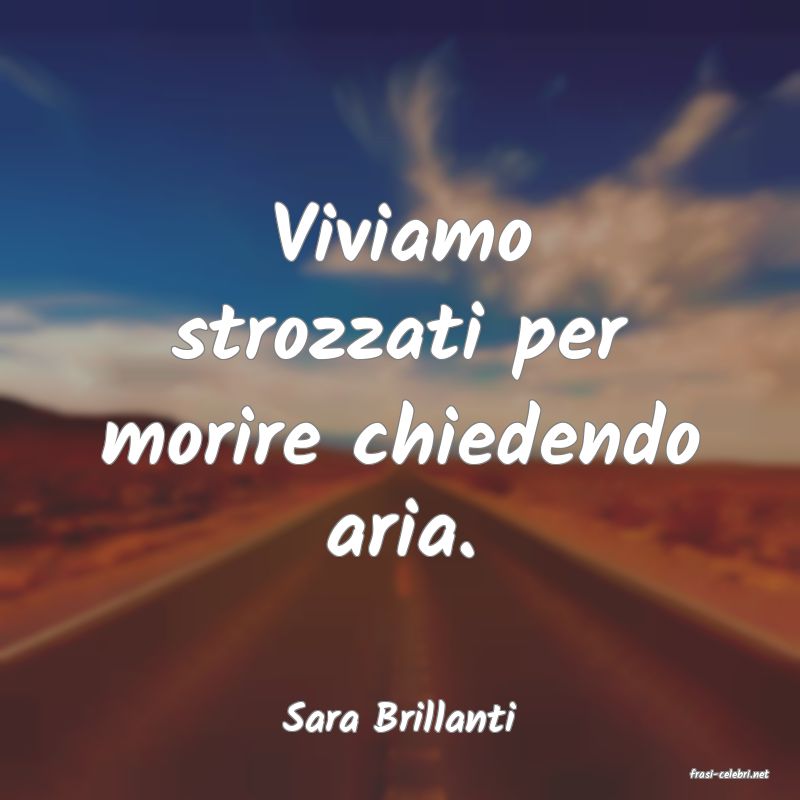 frasi di Sara Brillanti