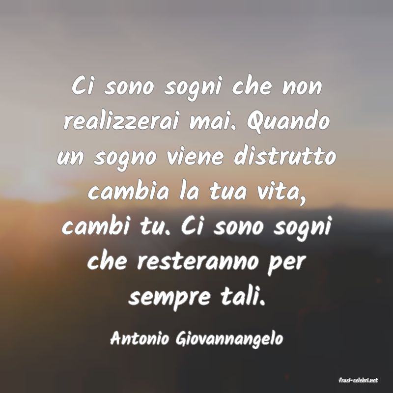 frasi di Antonio Giovannangelo