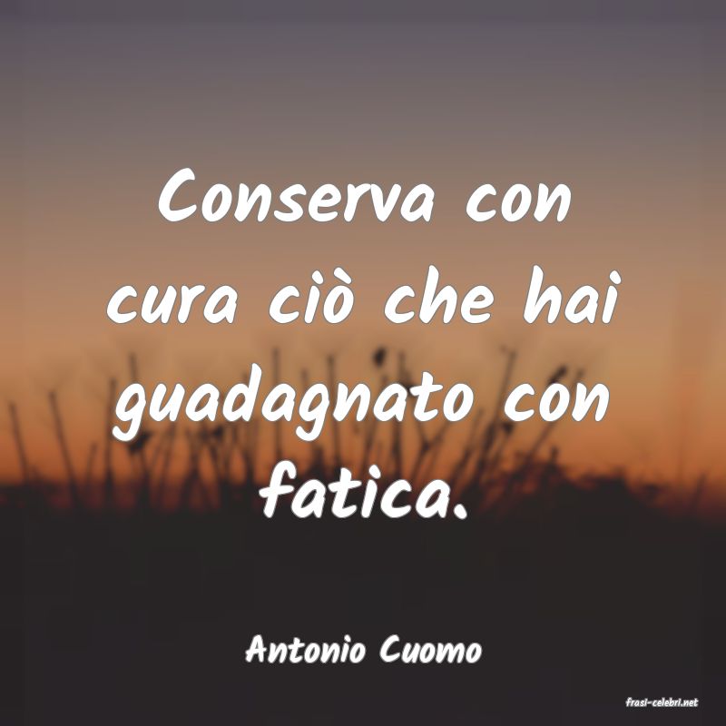 frasi di Antonio Cuomo