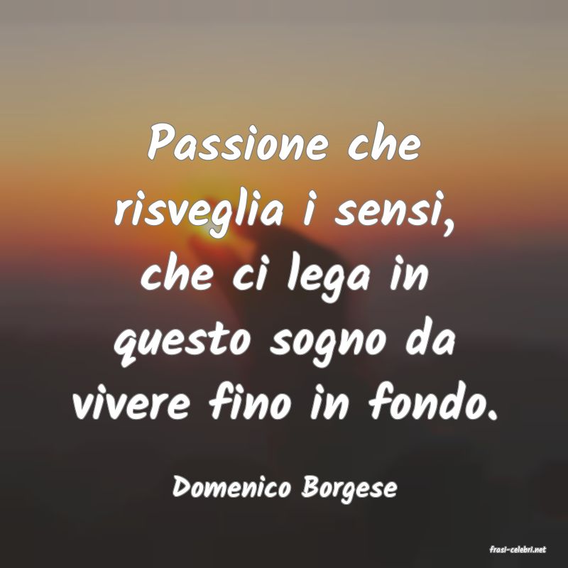 frasi di Domenico Borgese