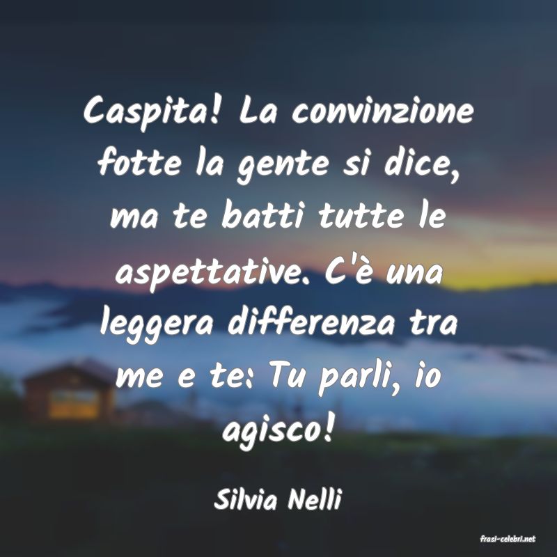 frasi di Silvia Nelli