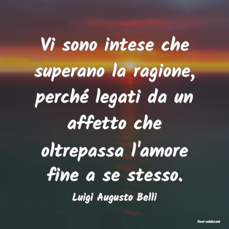 frasi di  Luigi Augusto Belli
