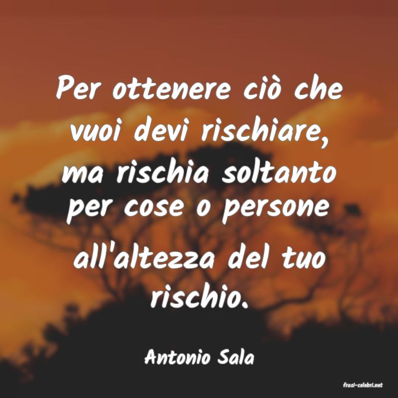 frasi di Antonio Sala