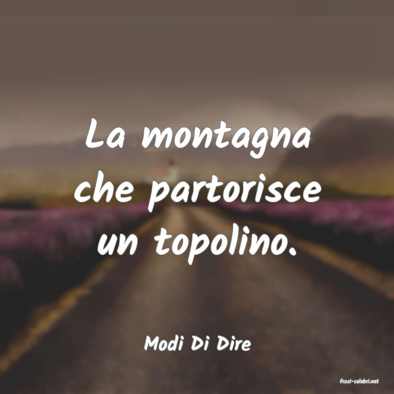 frasi di  Modi Di Dire
