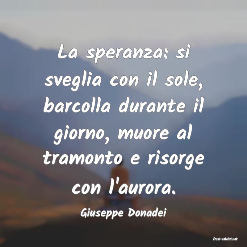 frasi di  Giuseppe Donadei
