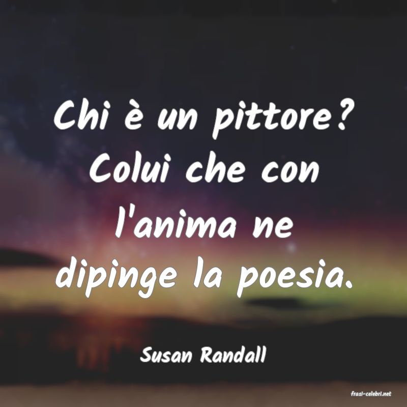 frasi di  Susan Randall
