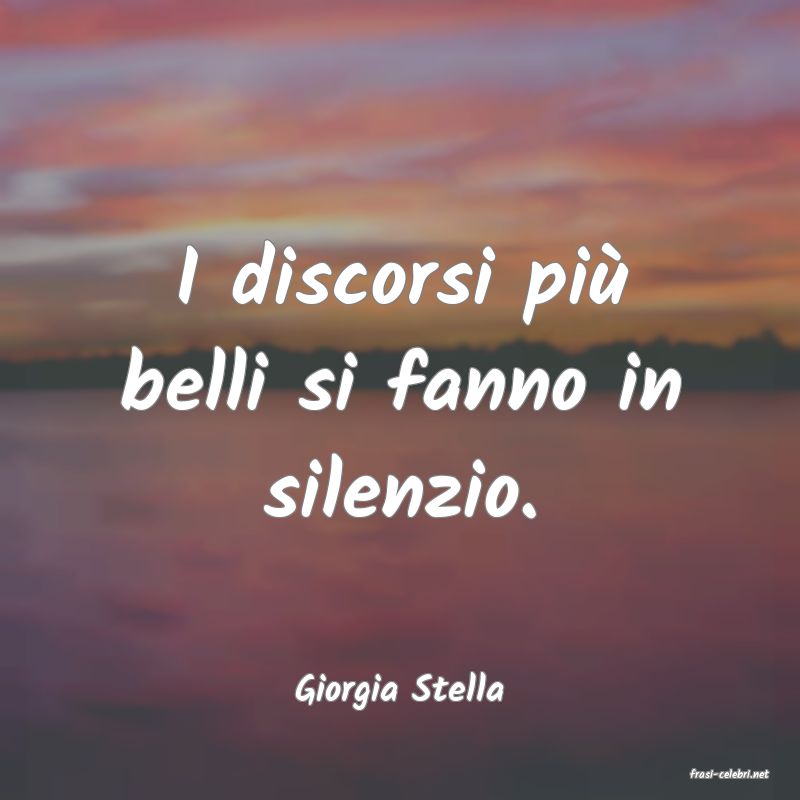 frasi di  Giorgia Stella

