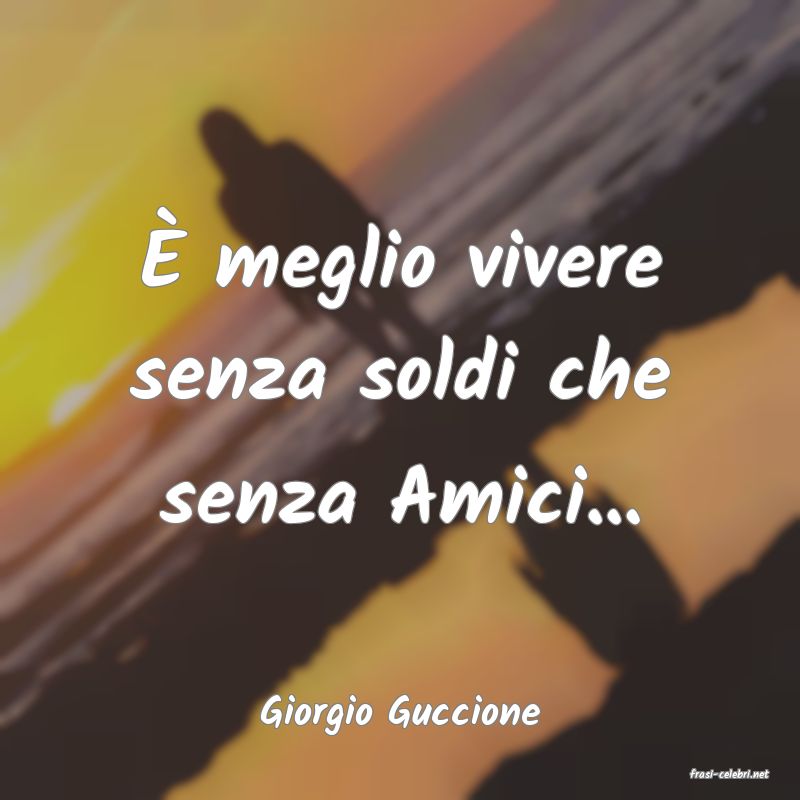 frasi di Giorgio Guccione