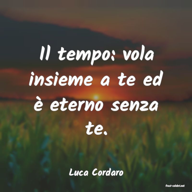 frasi di Luca Cordaro