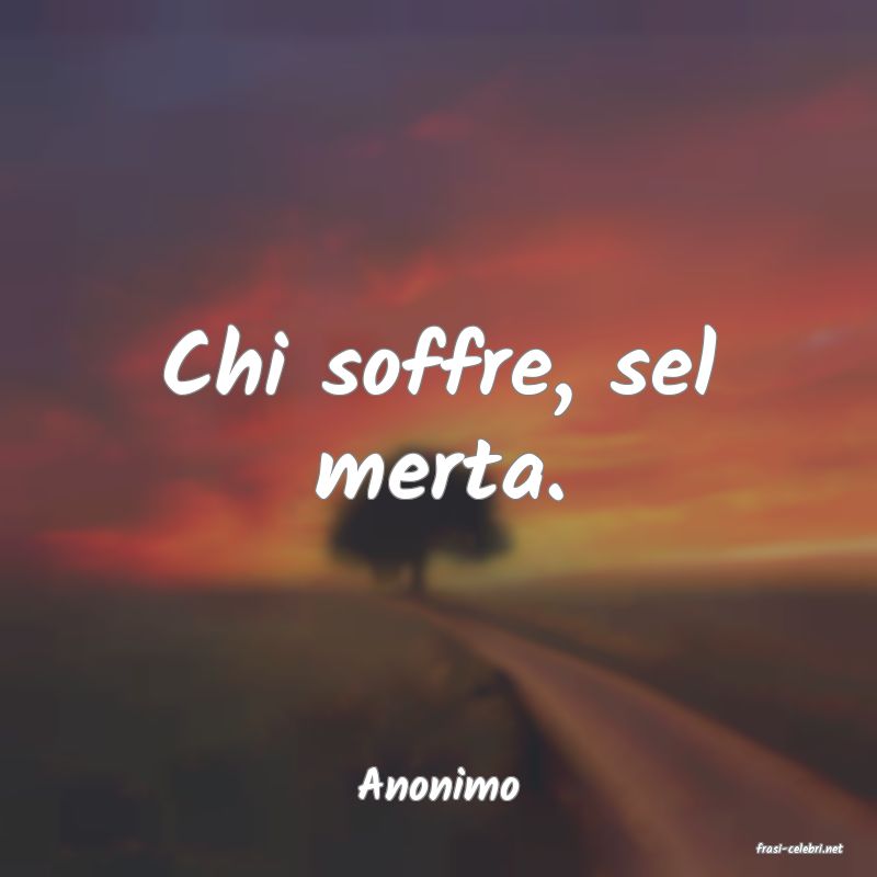 frasi di Anonimo
