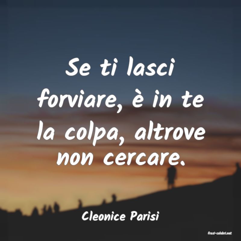 frasi di Cleonice Parisi