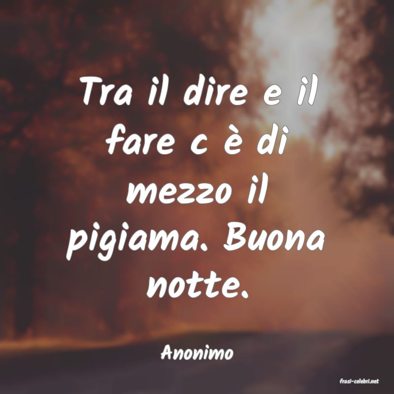 frasi di  Anonimo