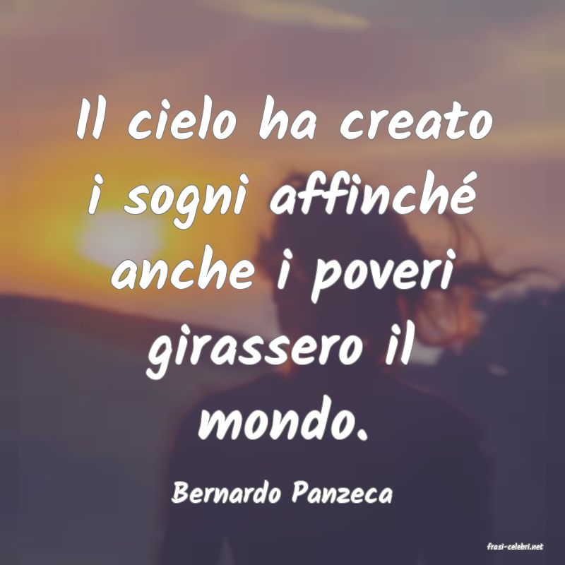 frasi di  Bernardo Panzeca
