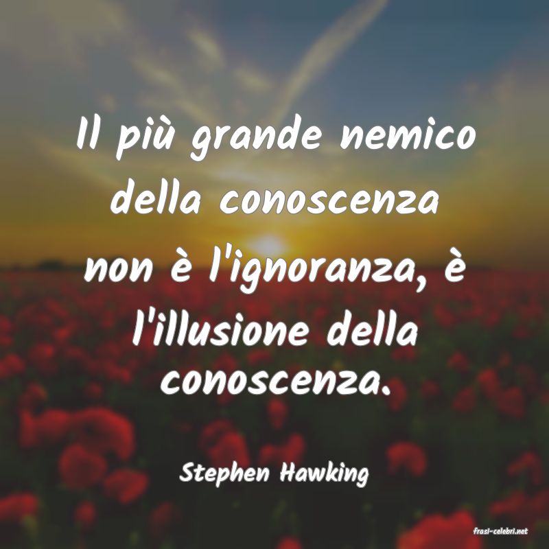 frasi di  Stephen Hawking

