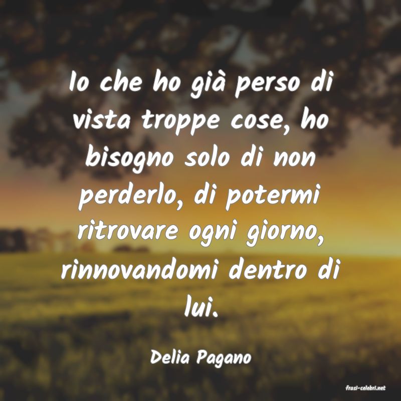 frasi di Delia Pagano
