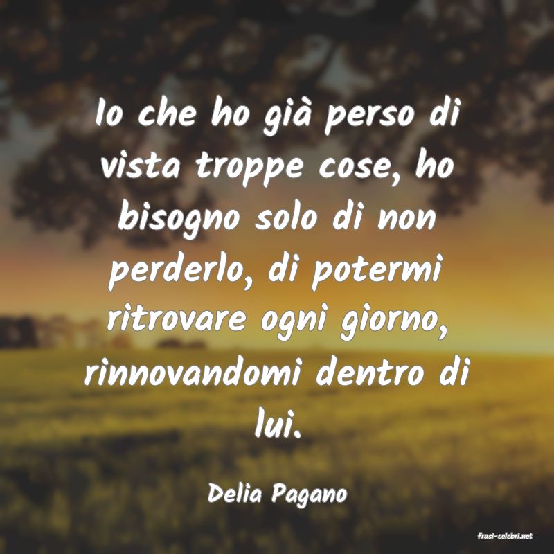 frasi di Delia Pagano