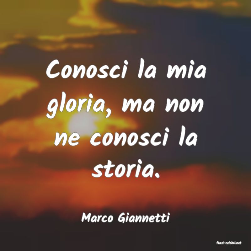 frasi di  Marco Giannetti
