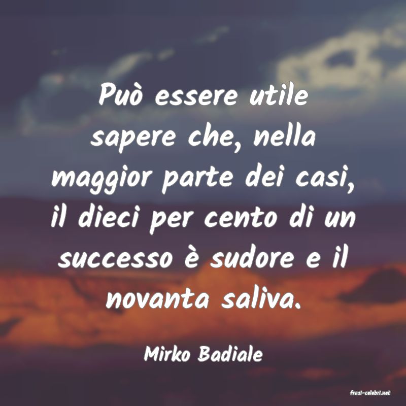 frasi di  Mirko Badiale

